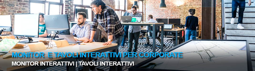 Per tutti i tipi di azienda: tecnologia interattiva per interagire con il cliente, aumentare la produttività e diminuire i costi di gestione